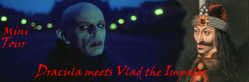 Mini tour Dracula meets Vlad the Impaler
